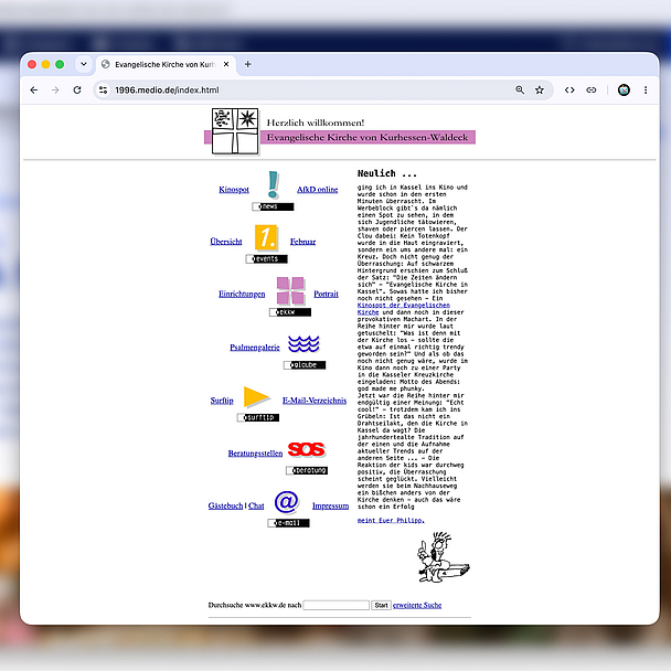 Unser Screenshot zeigt das Layout der Erstausgabe von ekkw.de im Jahr 1996. Seitdem hat sich das Erscheinungsbild mehrfach geändert. Unser Screenshot zeigt das Layout der Erstausgabe von ekkw.de im Jahr 1996. Seitdem hat sich das Erscheinungsbild mehrfach geändert.