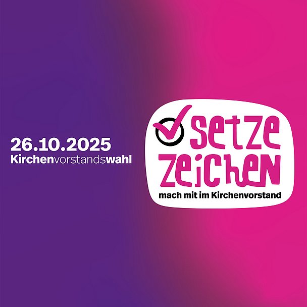 Logo zur Kirchenvorstandswahl 2025 in der Evangelischen Kirche von Kurhessen-Waldeck mit dem Schriftzug "Setze Zeichen - Mach mit im Kirchenvorstand"